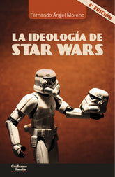 📖 IDEOLOGÍA DE STAR WARS - 9788417134655